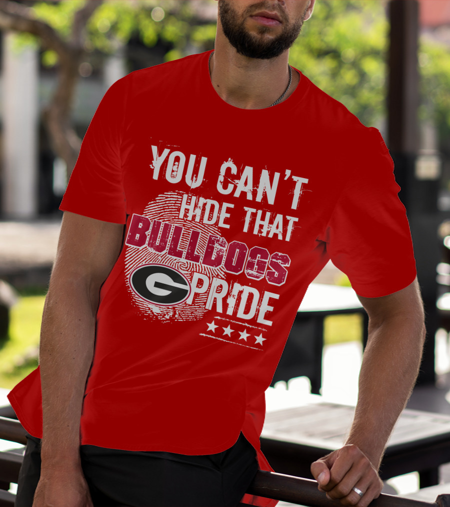 You Can't Hide That Bulldogs Pride G T-Shirt
