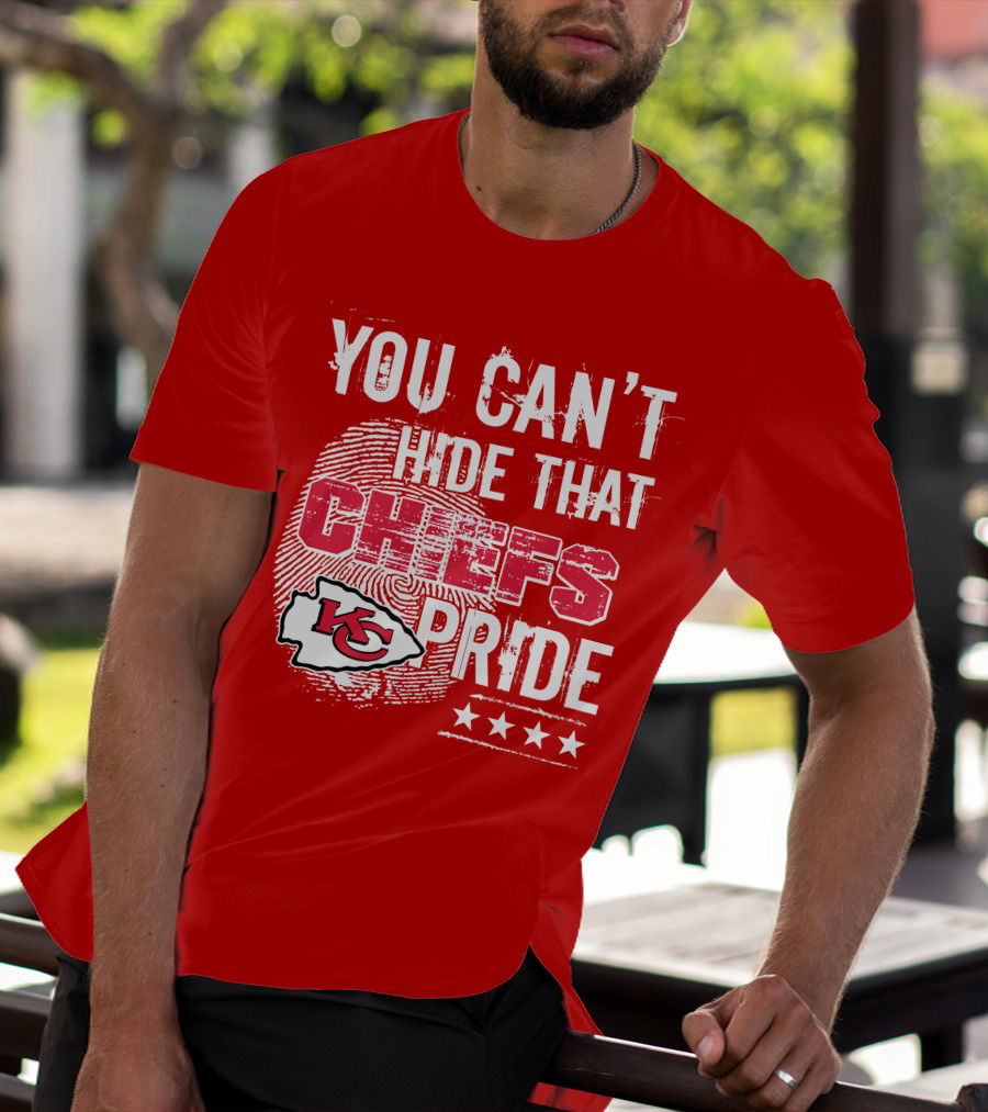You Can't Hide That Kansas City Chiefs Pride Kc Football Four Stars T-Shirt