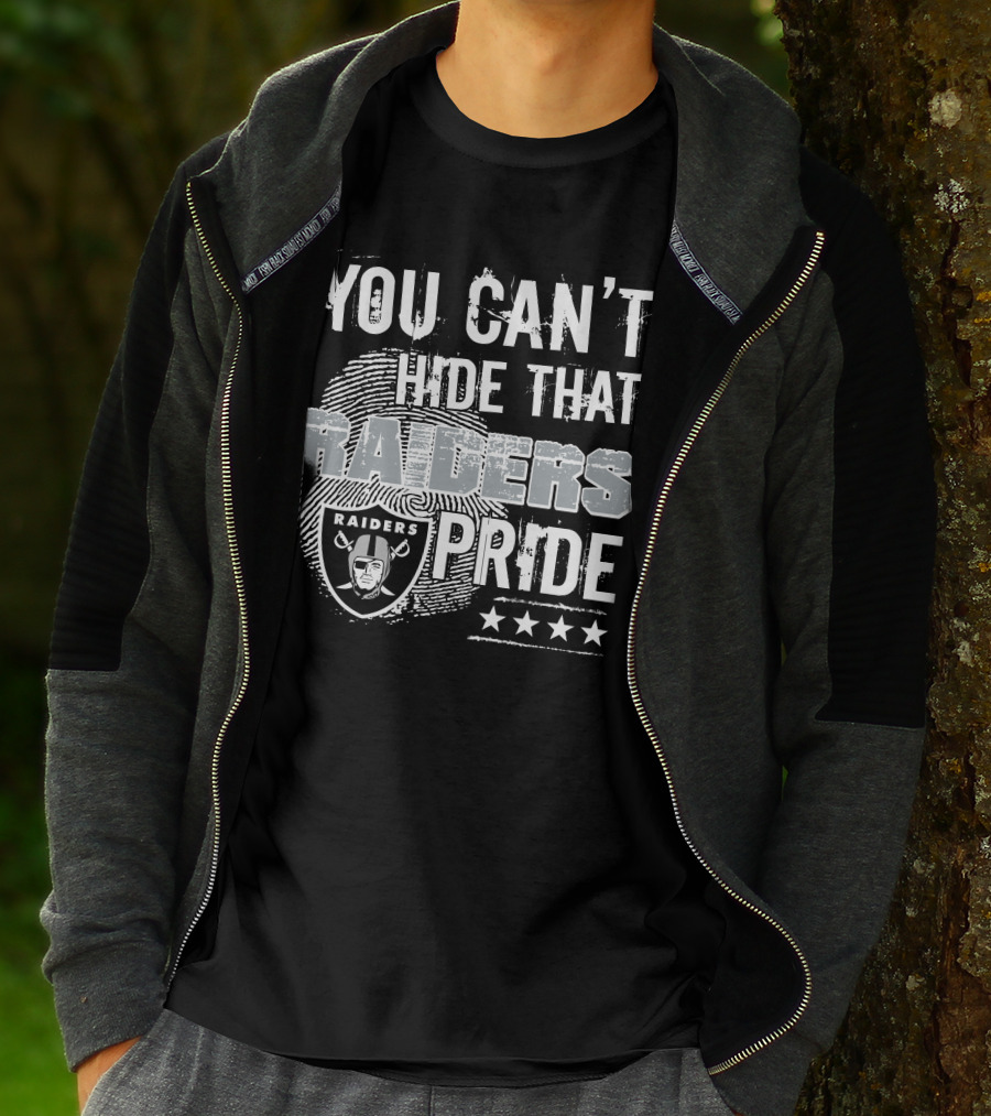 You Can't Hide That Raiders Pride Raiders Pride T-Shirt