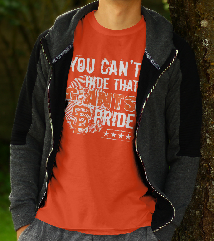 You Can't Hide That San Francisco Giants Pride Stars T-Shirt