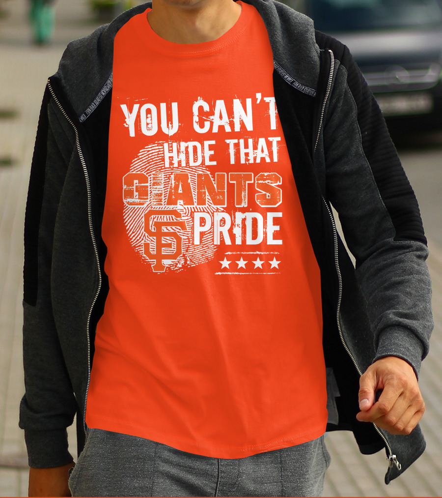 You Can't Hide That San Francisco Giants Pride Stars T-Shirt