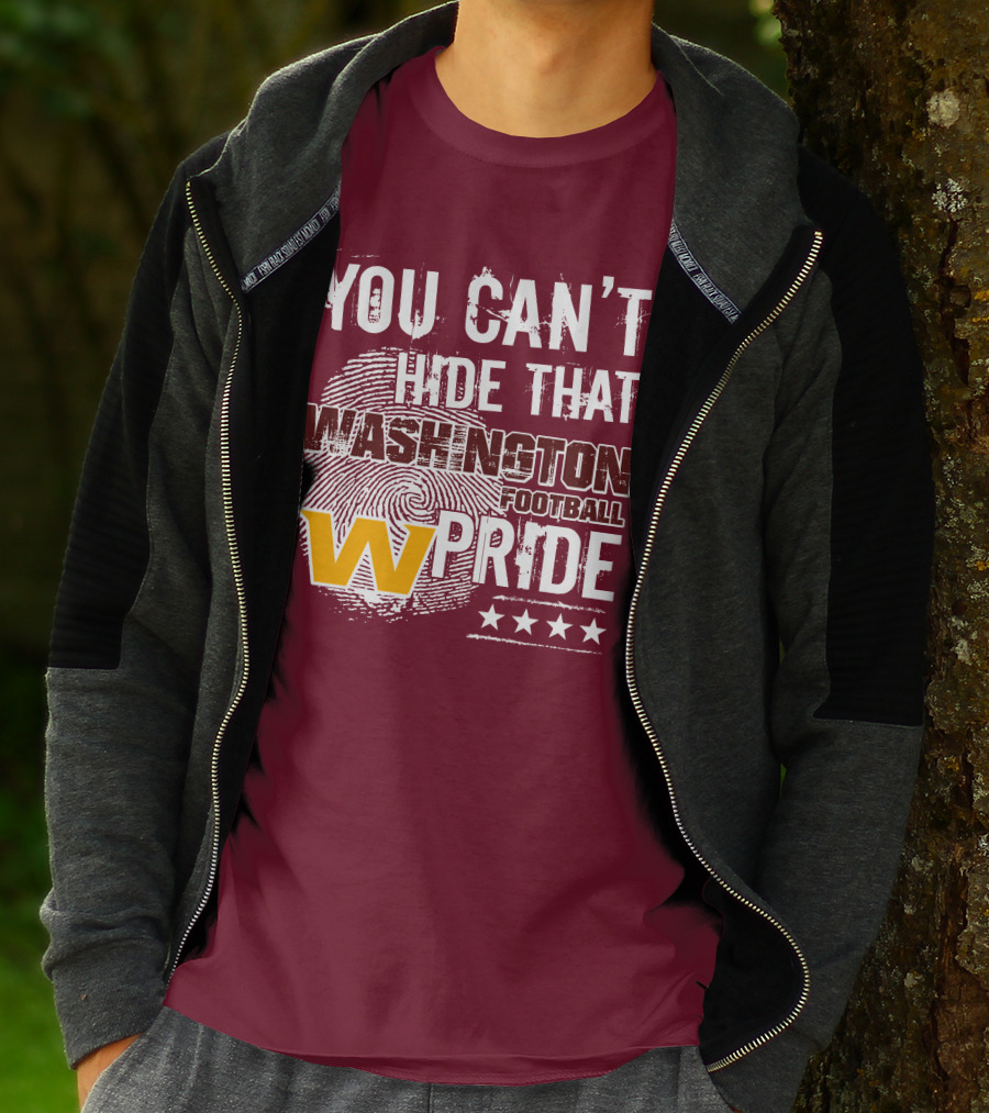 You Can't Hide That Washington Football Team W Pride Stars T-Shirt