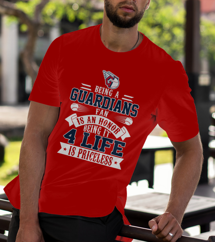 Being A Guardians Fan Is An Honor 4 Life Is Priceless T-Shirt