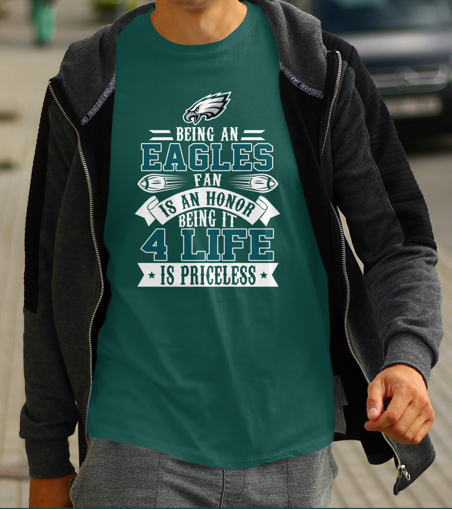 Philadelphia Eagles Fan Honor For Life Is Priceless T-Shirt