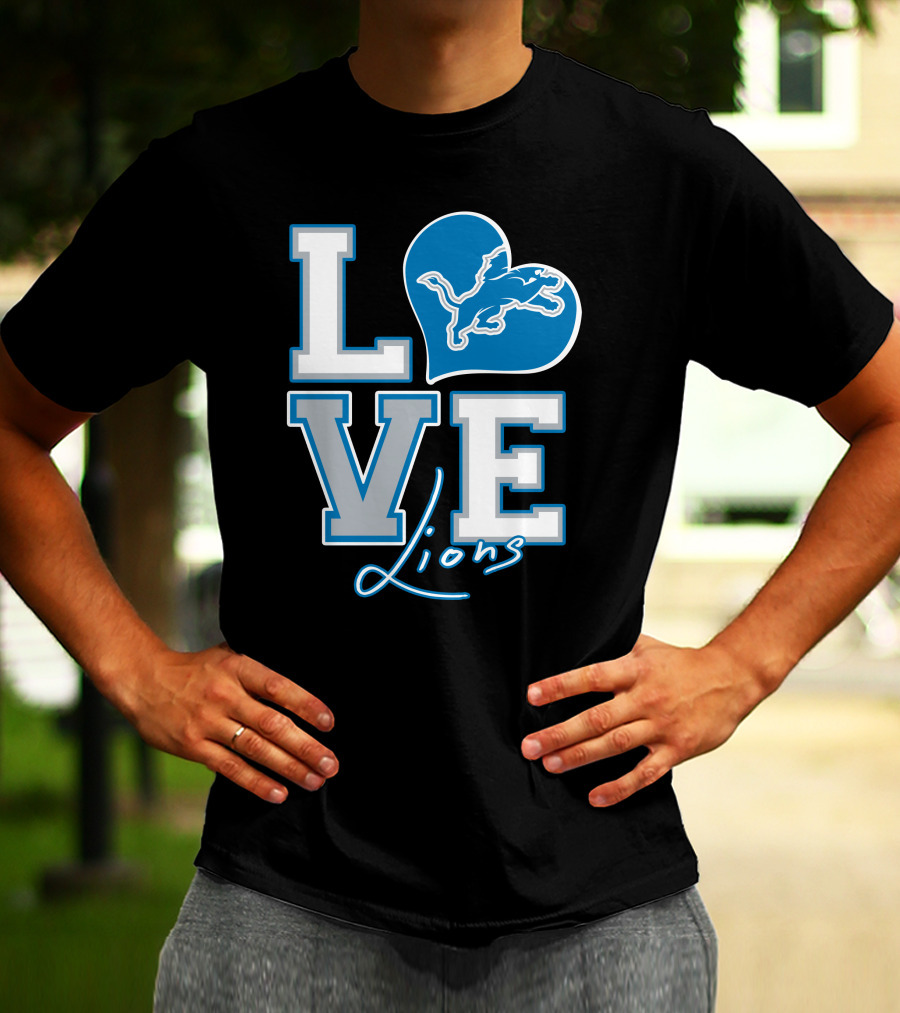 LOVE Lions Heart Detroit Lions Fan Passion T-Shirt