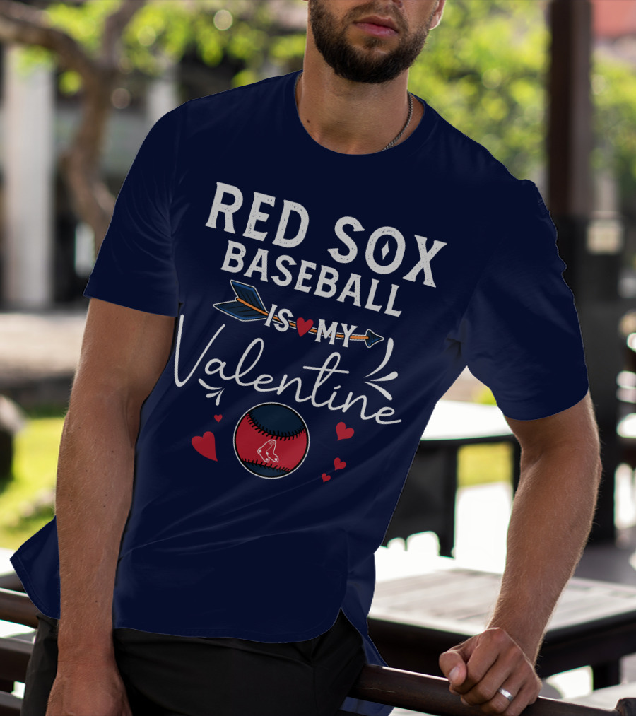 Red Sox Baseball Is My Valentine With Heart And Arrow T-Shirt