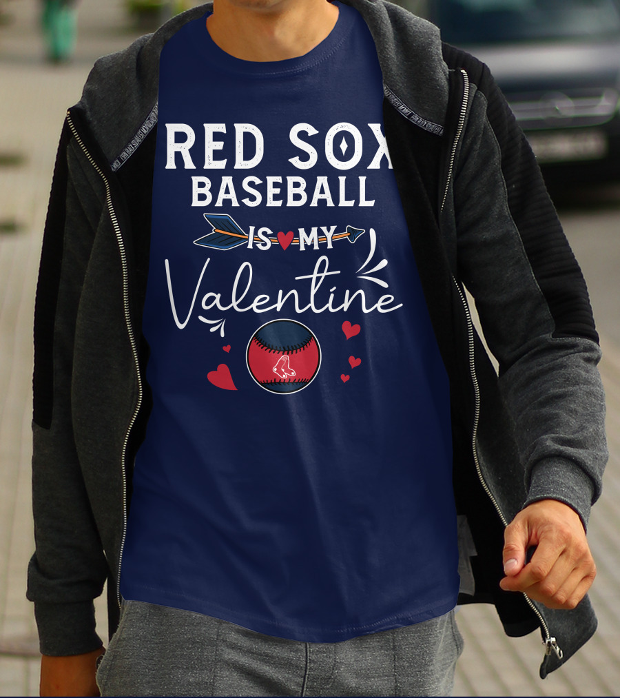 Red Sox Baseball Is My Valentine With Heart And Arrow T-Shirt