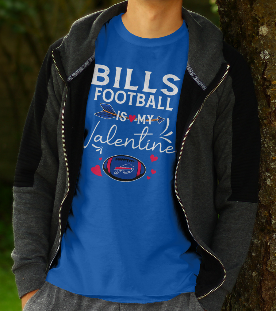 Bills Football Is My Valentine Buffalo Bills T-Shirt