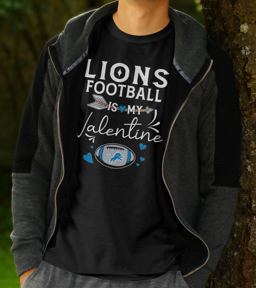 Lions Football Is My Valentine T-Shirt