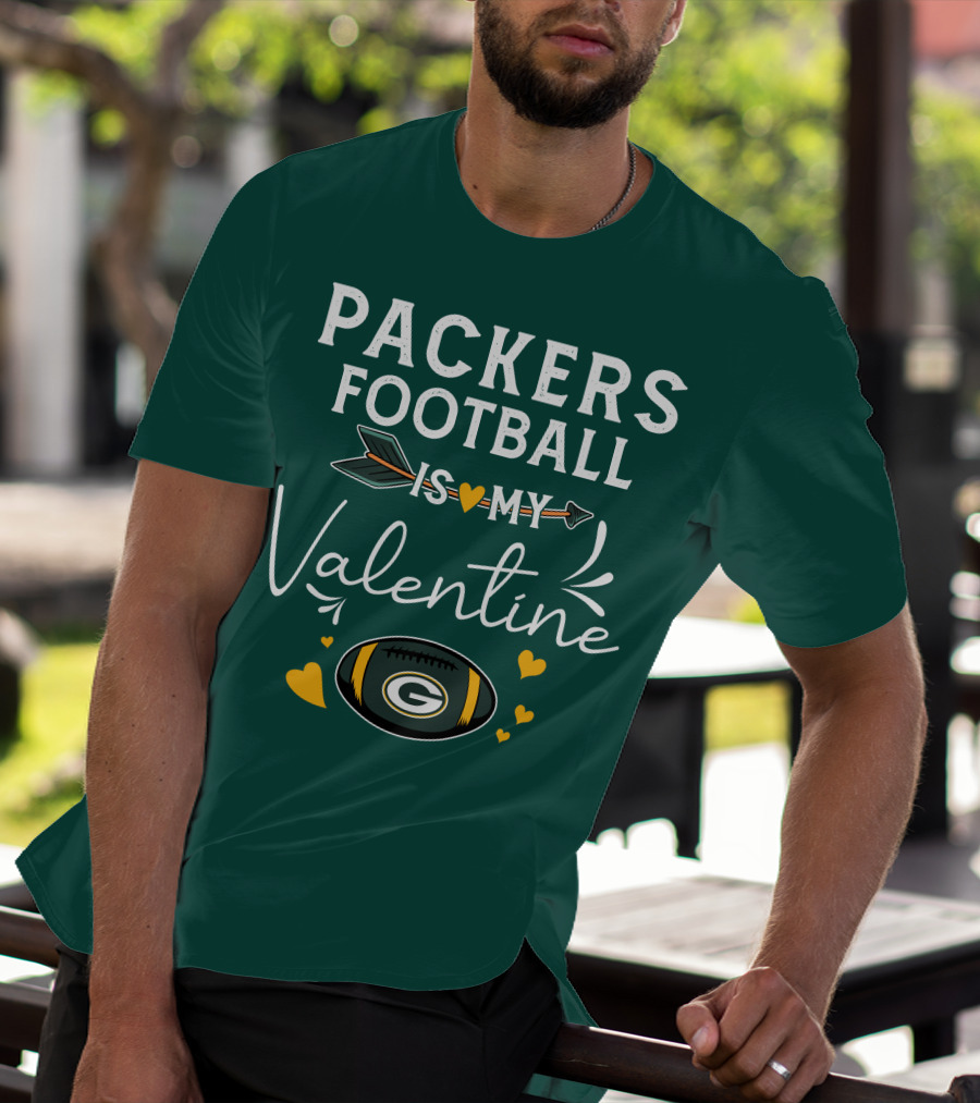 Packers Football Is My Valentine With Green Bay Logo And Hearts T-Shirt