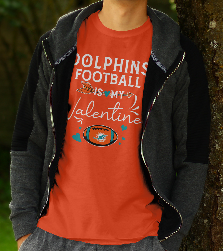 Dolphins Football Is My Valentine T-Shirt
