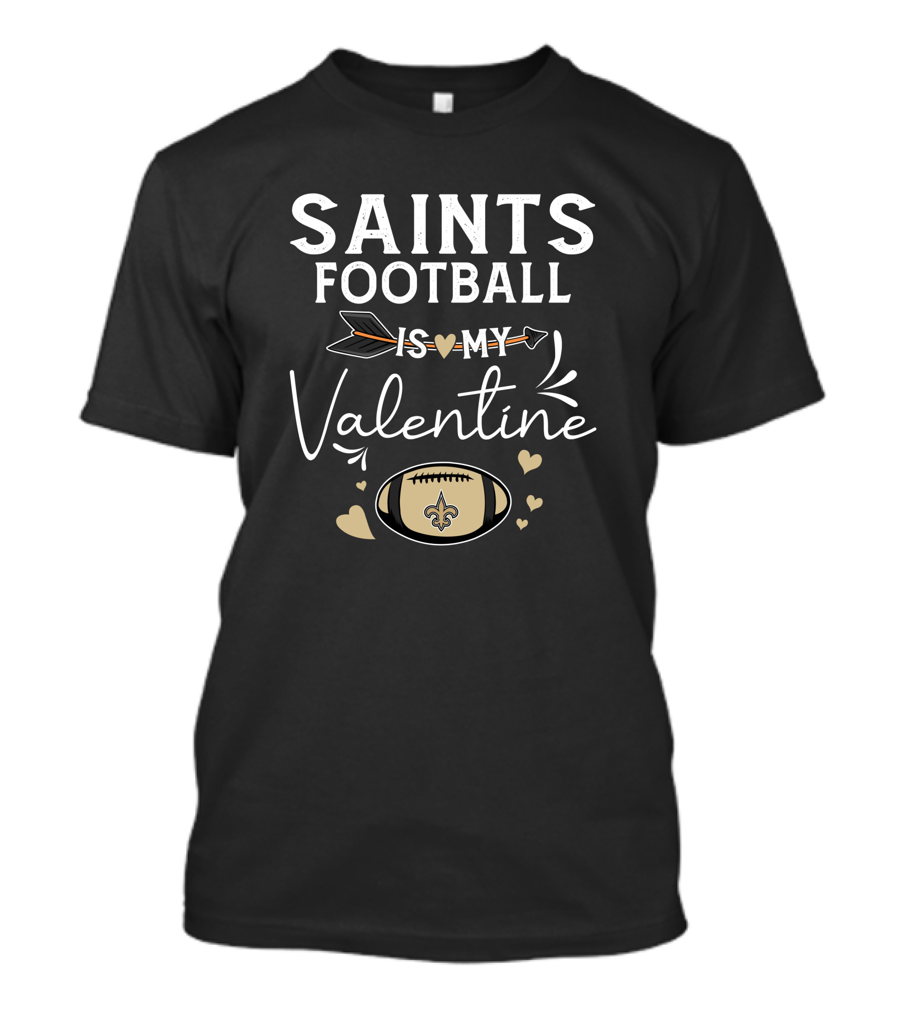 Saints Football Is My Valentine Football Love Arrow Hearts T-Shirt