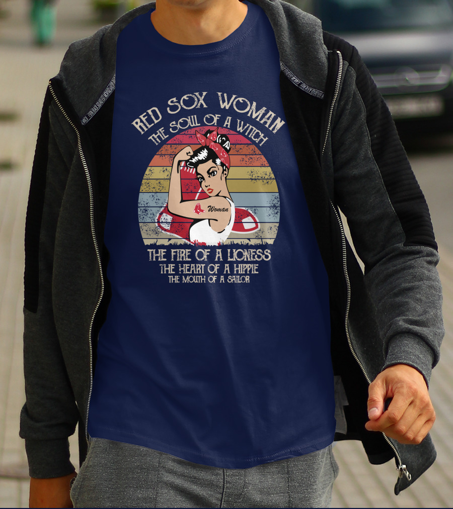 Red Sox Woman The Soul Of A Witch The Fire Of A Lioness The Heart Of A Hippie The Mouth Of A Sailor T-Shirt