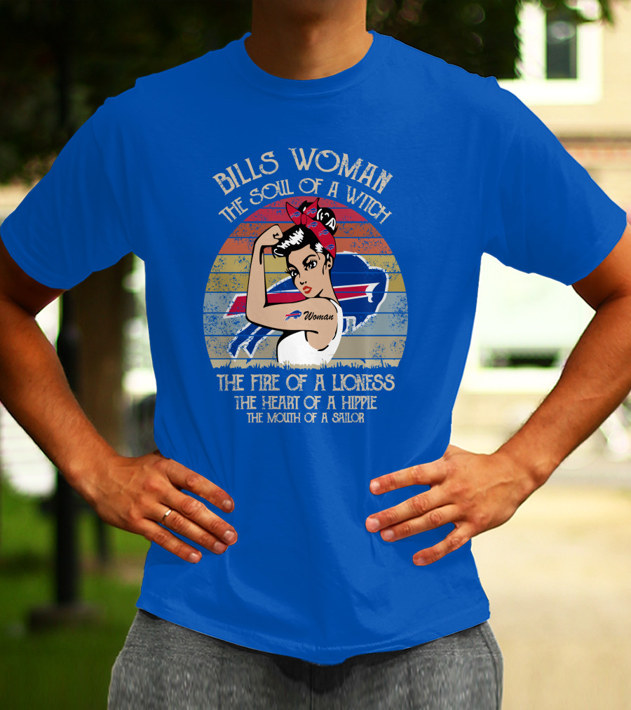 Bills Woman The Soul Of A Witch The Fire Of A Lioness The Heart Of A Hippie The Mouth Of A Sailor T-Shirt