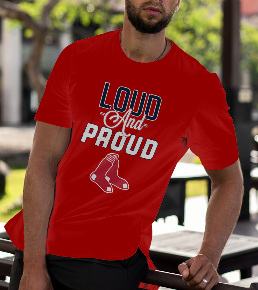 Boston Red Sox Loud And Proud Socks T-Shirt