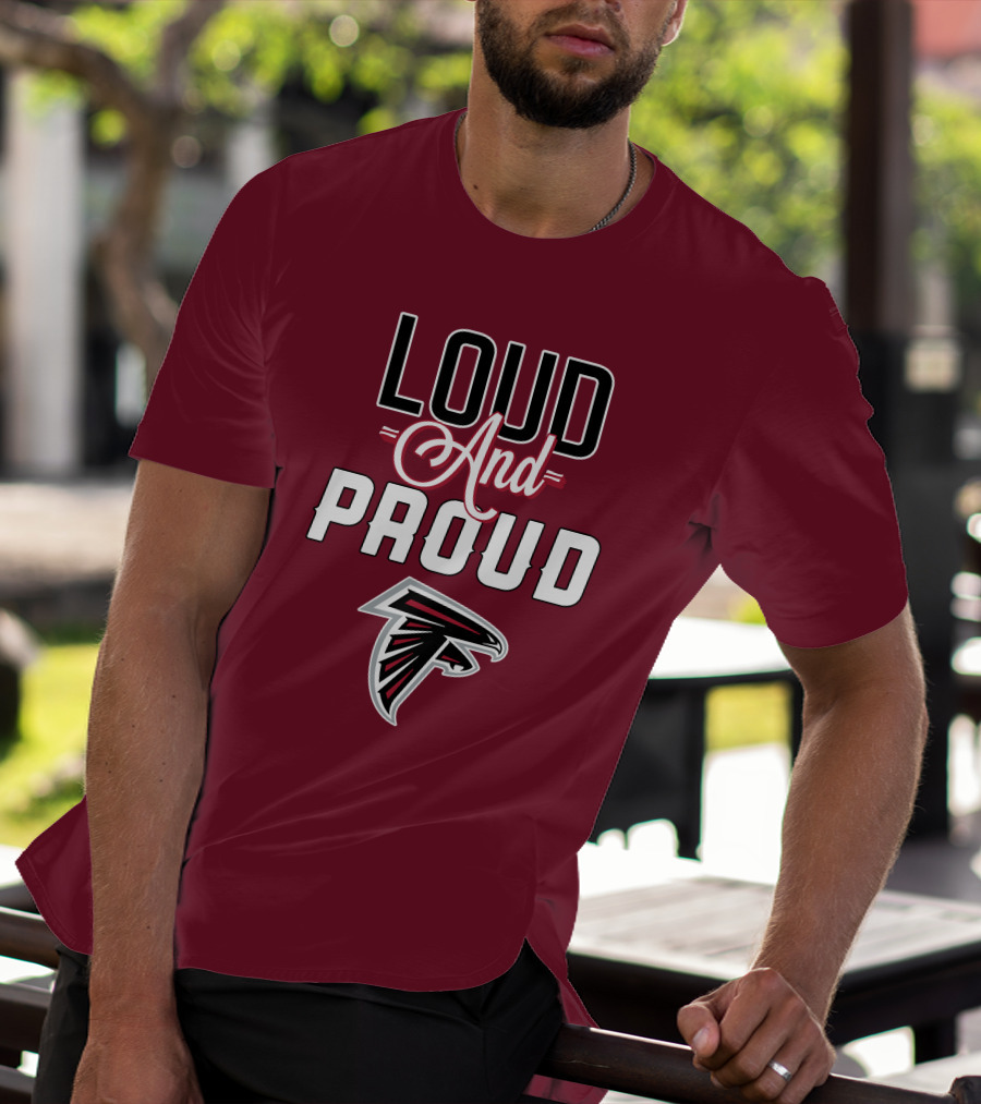 Atlanta Falcons Loud And Proud Fan T-Shirt
