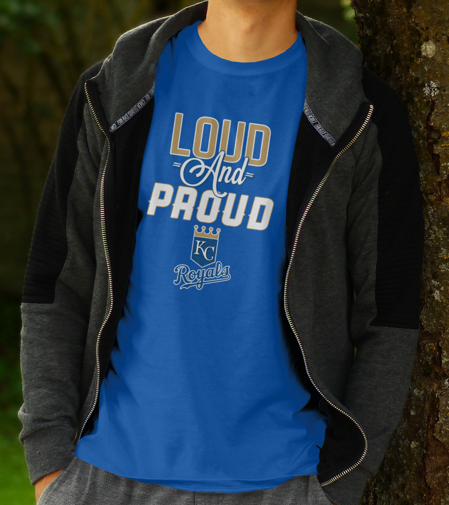 Loud And Proud Kansas City Royals KC Royals T-Shirt