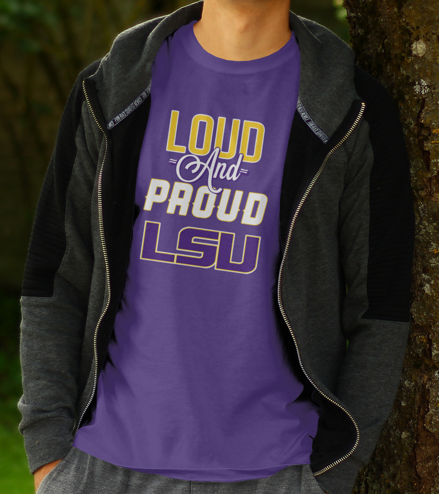 Loud And Proud LSU Tigers T-Shirt