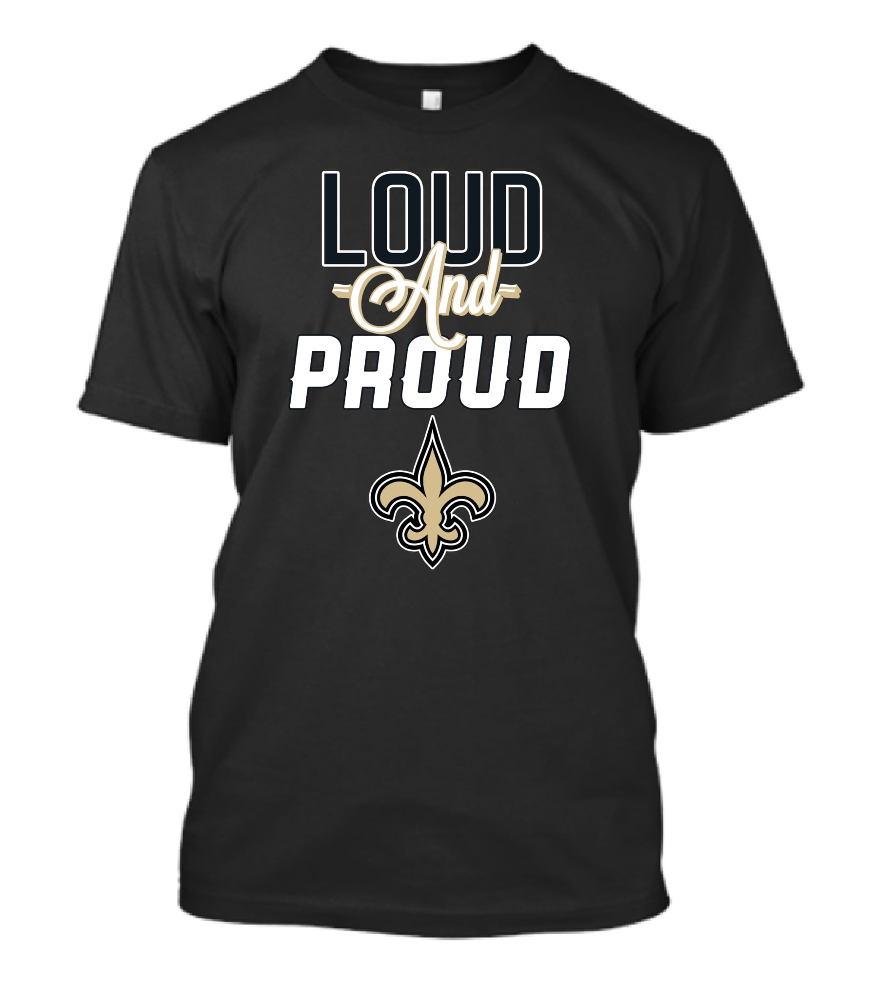 New Orleans Saints Loud And Proud Fleur-de-Lis T-Shirt