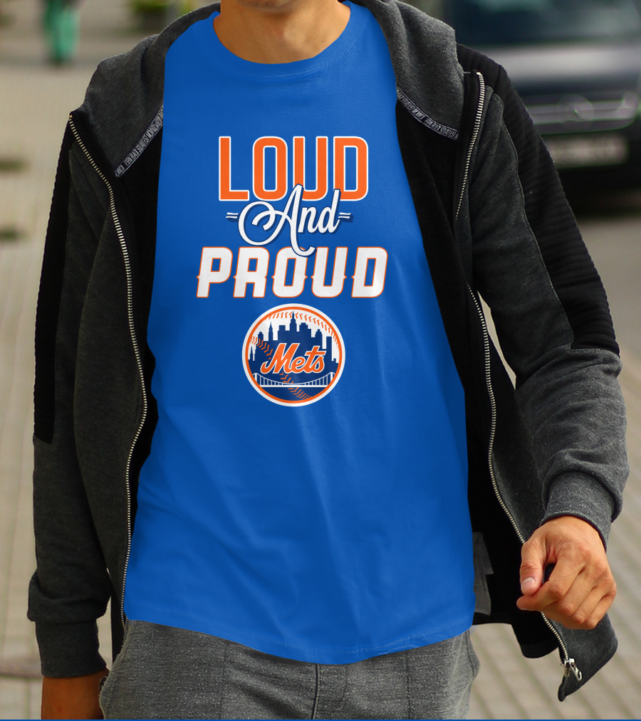 Loud And Proud New York Mets T-Shirt