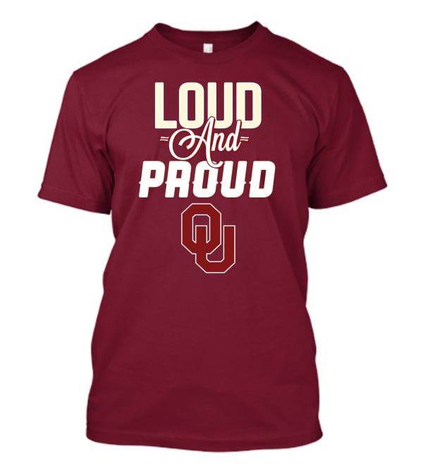 Loud And Proud OU Oklahoma Sooners T-Shirt