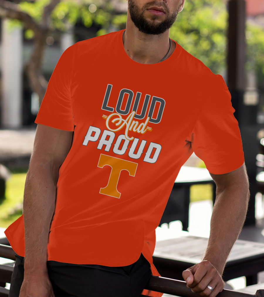 Tennessee Volunteers Loud And Proud T T-Shirt