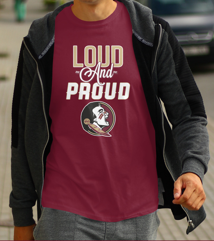 Loud And Proud Florida State Seminoles T-Shirt