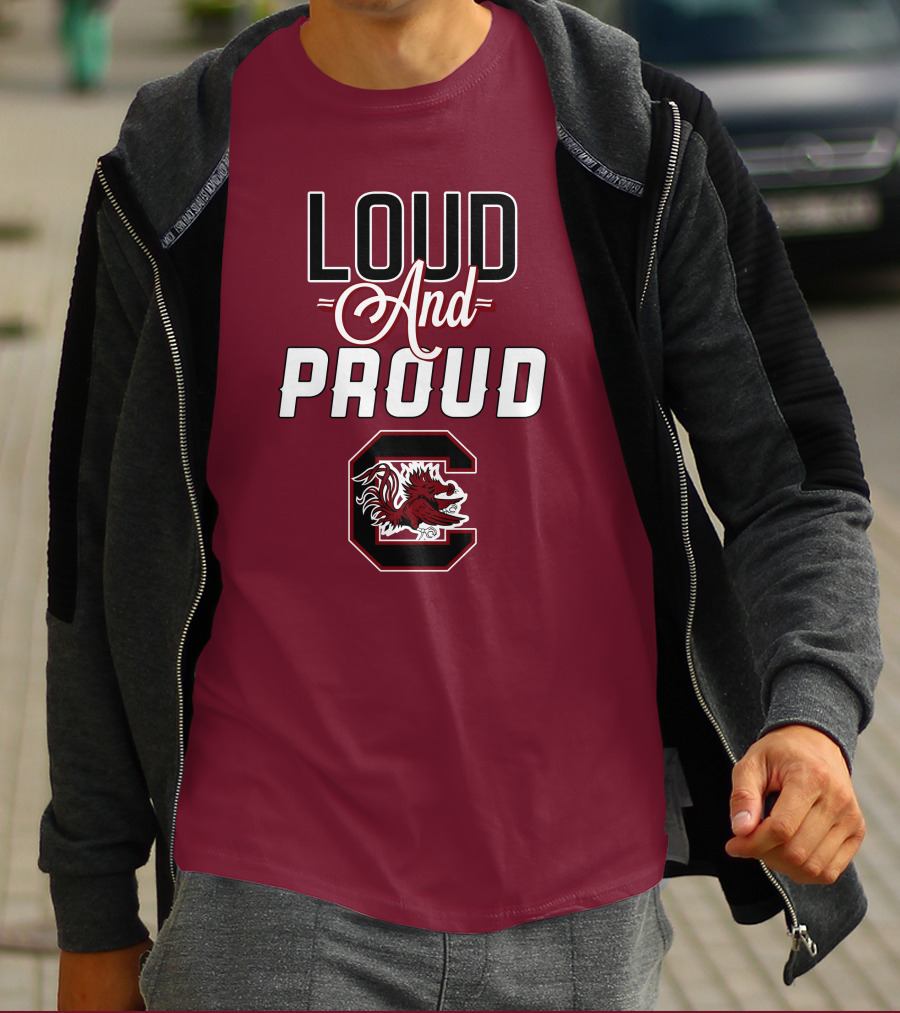 Loud And Proud South Carolina Gamecocks T-Shirt