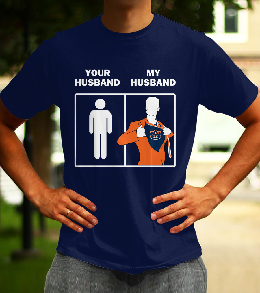 Auburn Tigers Fan Comparison Your Husband My Husband T-Shirt