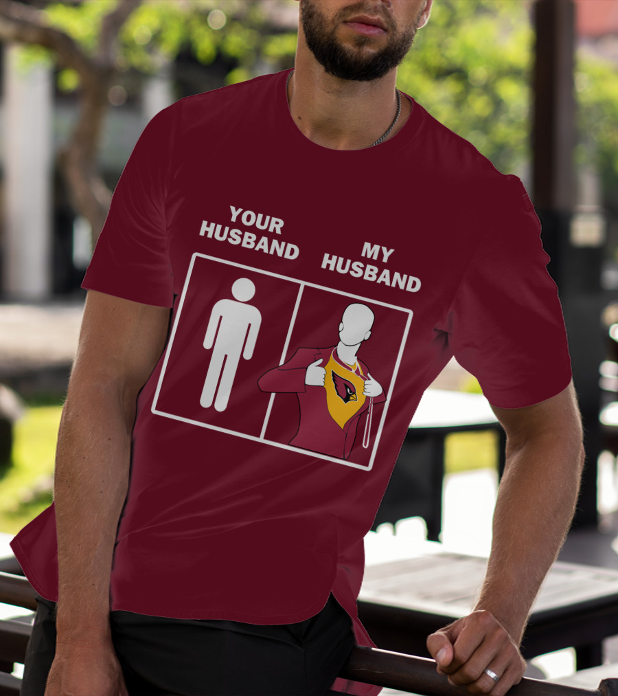 Arizona Cardinals Your Husband My Husband Fan Superhero T-Shirt