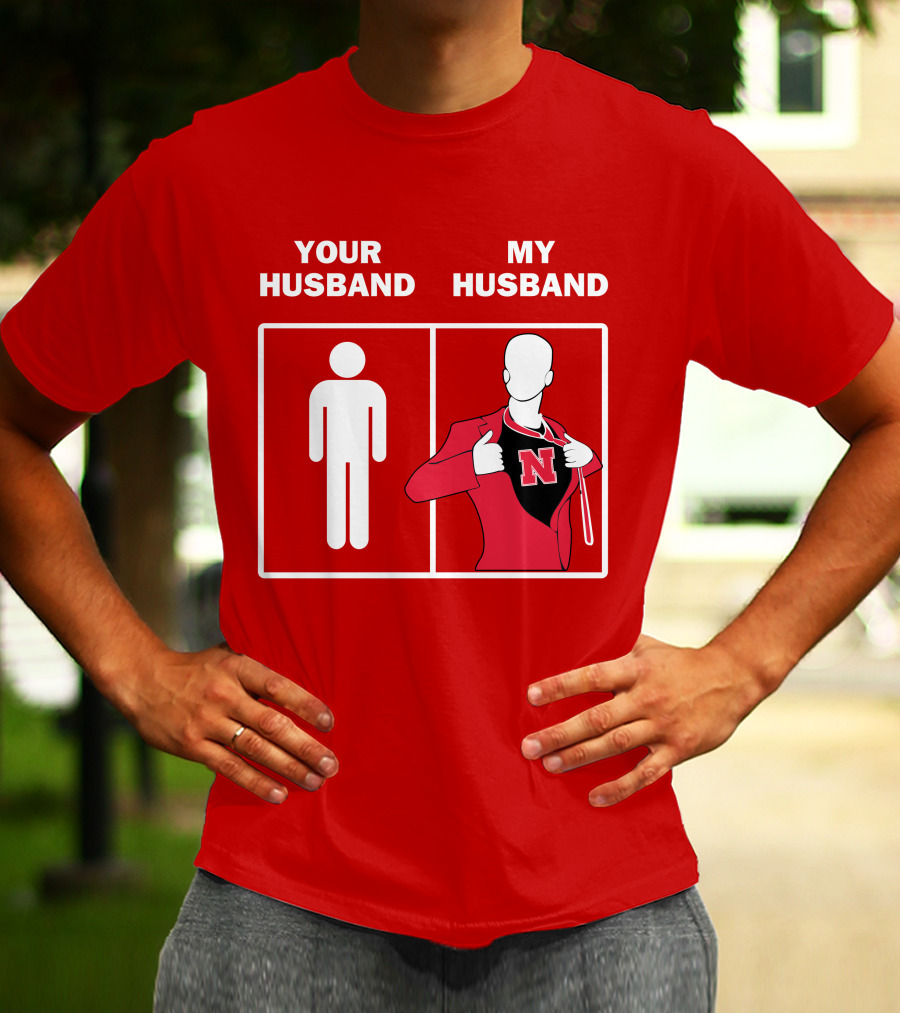 Nebraska Cornhuskers Your Husband My Husband Red Suit Open N T-Shirt