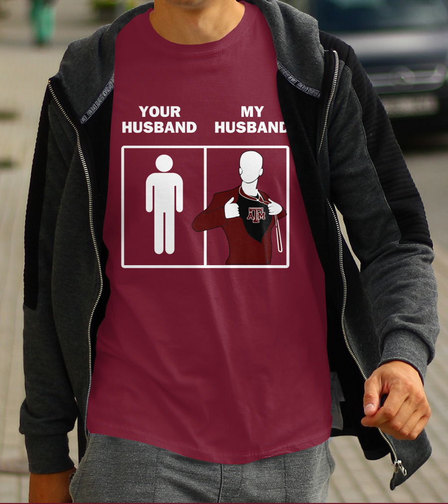 Texas A&M Aggies Your Husband Vs. My Husband Superhero Comparison T-Shirt