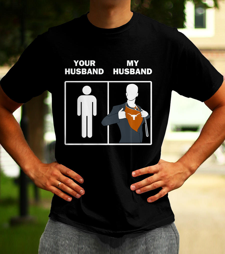 Your Husband My Husband Longhorn Logo Superman Reveal T-Shirt