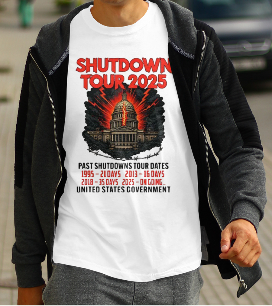 Shutdown Tour 2025 Past Shutdowns Dates 1995-21 Days 2013-16 Days 2018-35 Days 2025-On Going United States Capitol Art T-Shirt