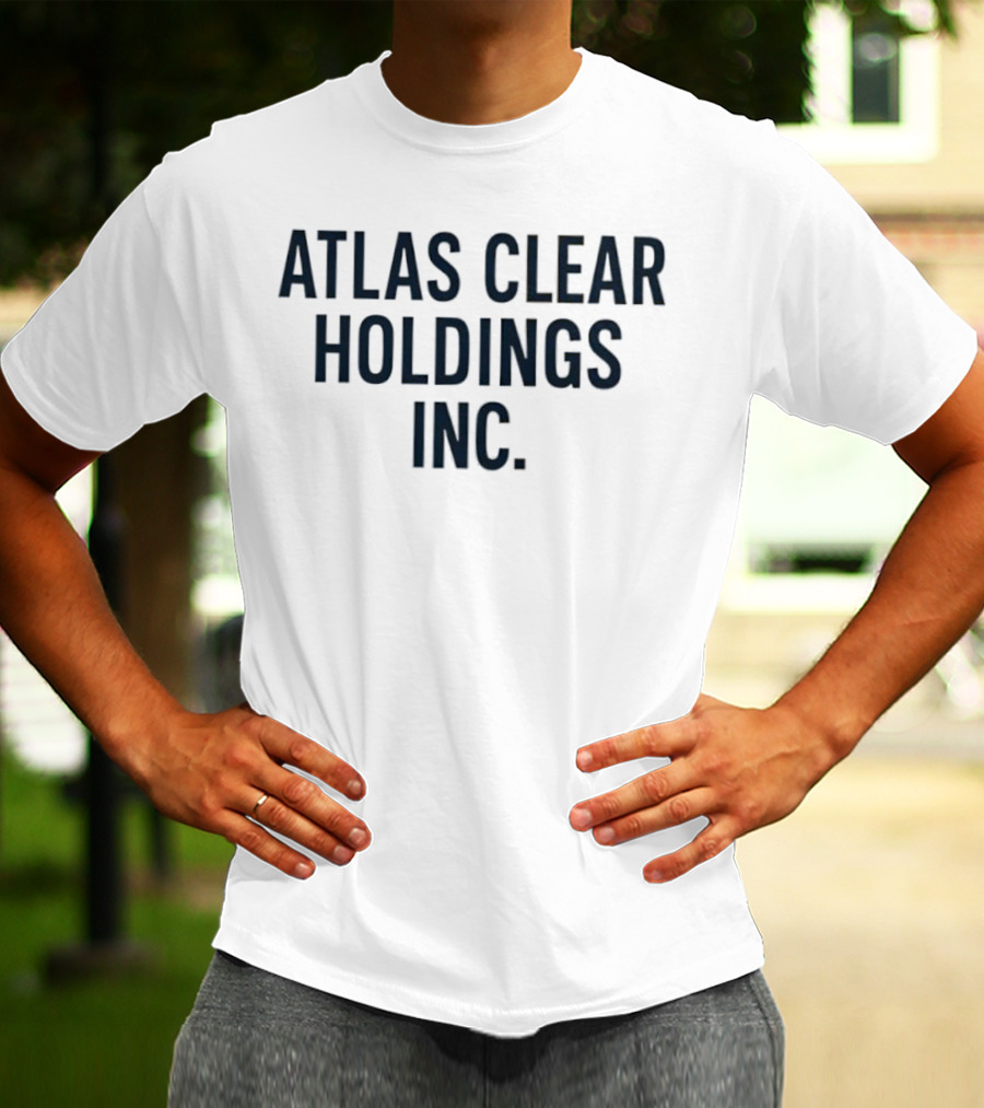 Atlas Clear Holdings Inc Statement T-Shirt