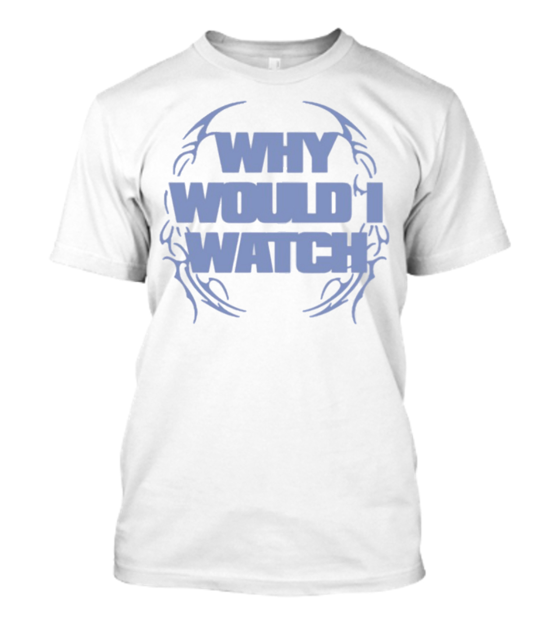 Why Would I Hot Mully Ivory T-Shirt