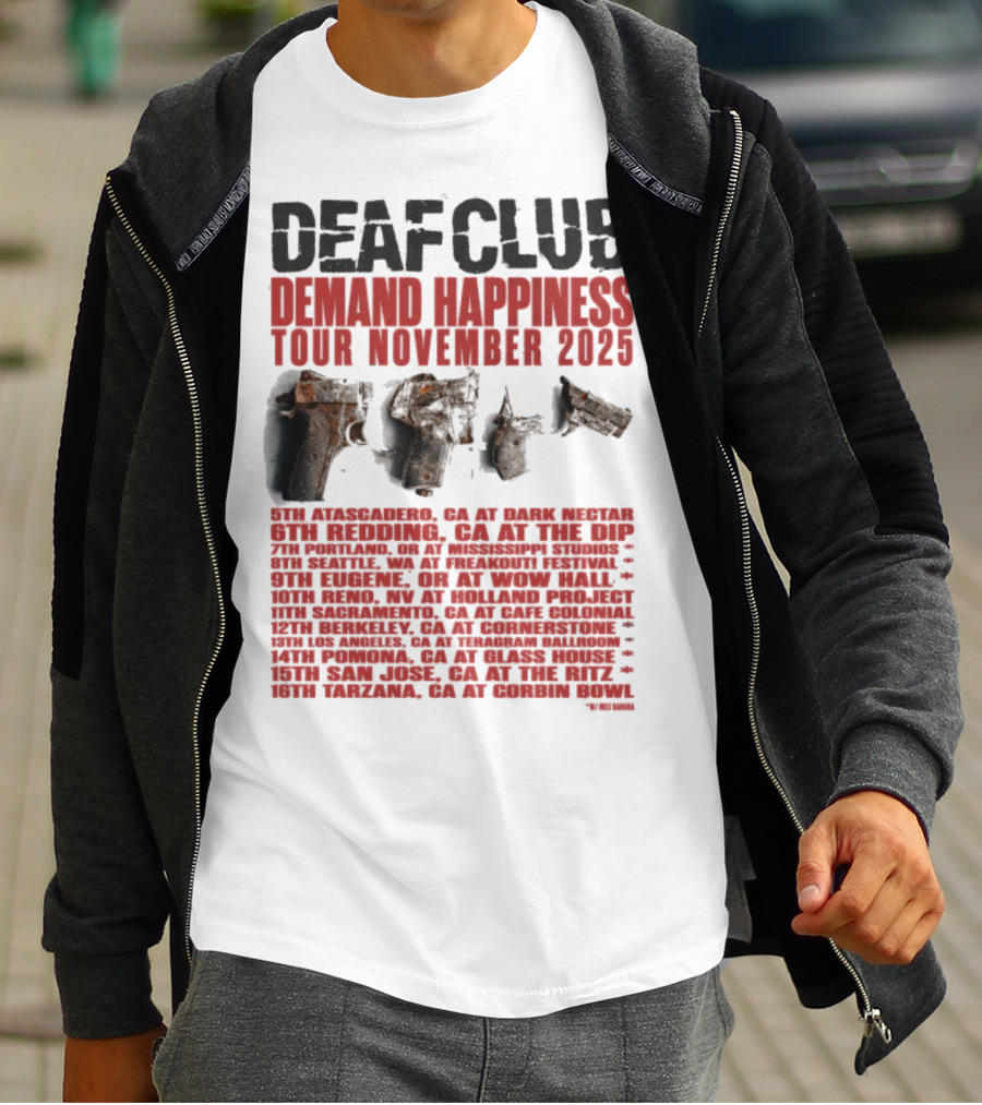Deaf Club Demand Happiness Tour November 2025 Dispatch Listings T-Shirt