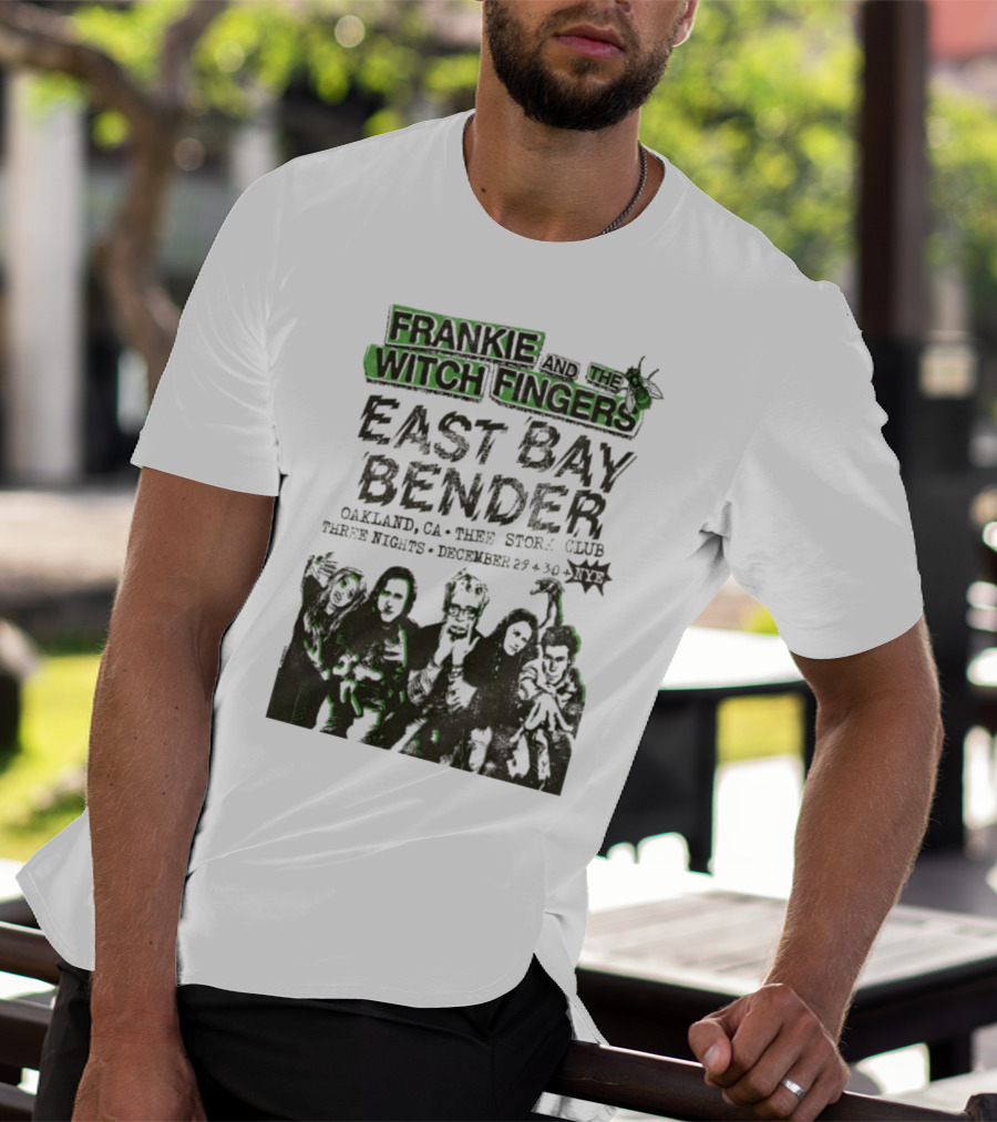 Frankie And The Witch Fingers East Bay Bender Oakland CA Thee Stork Club December 29-30 Three Nights T-Shirt
