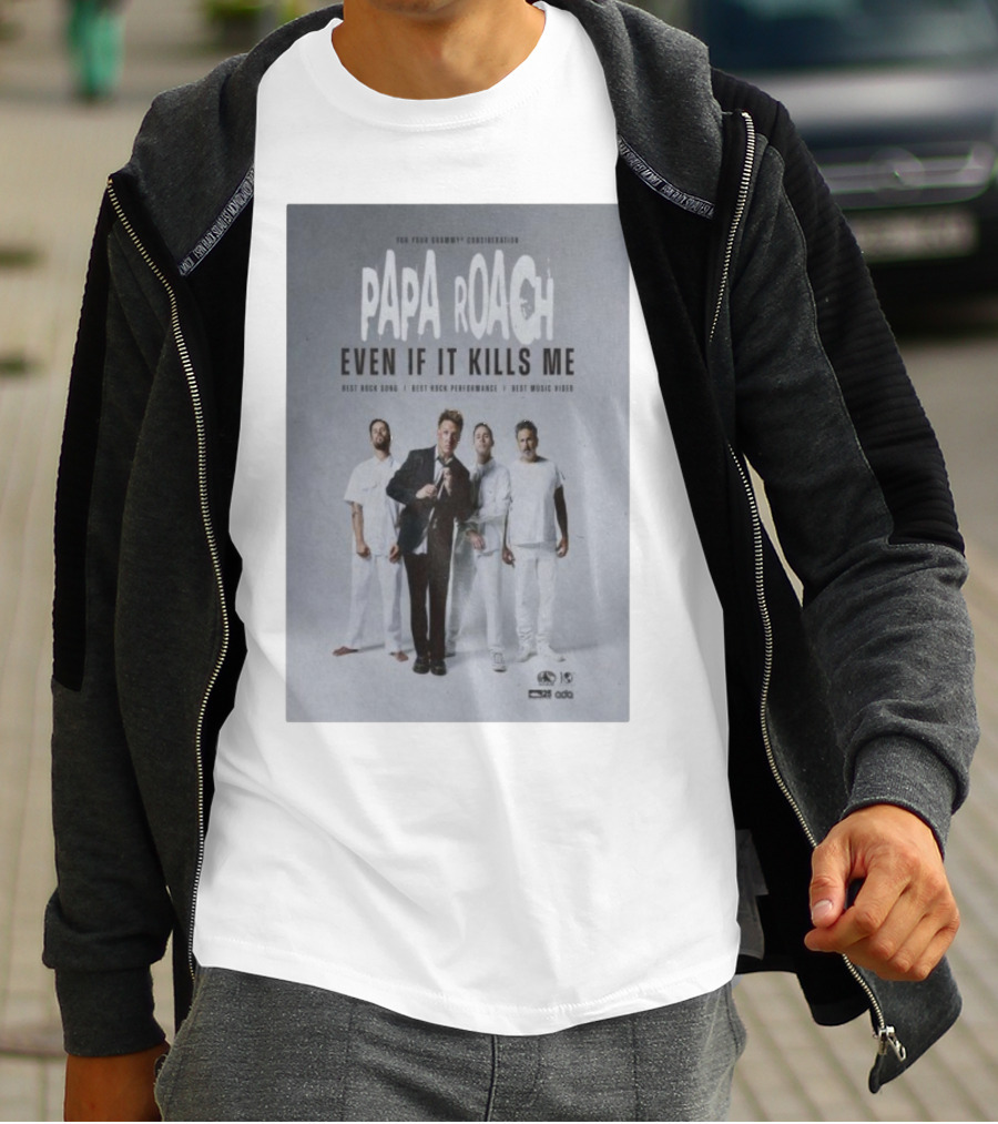 Papa Roach Even If It Kills Me Best Rock Song Performance Video T-Shirt