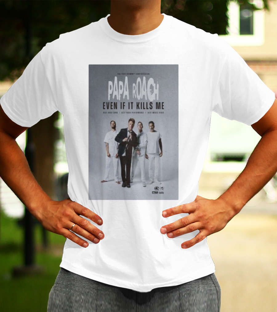 Papa Roach Even If It Kills Me Best Rock Song Performance Video T-Shirt