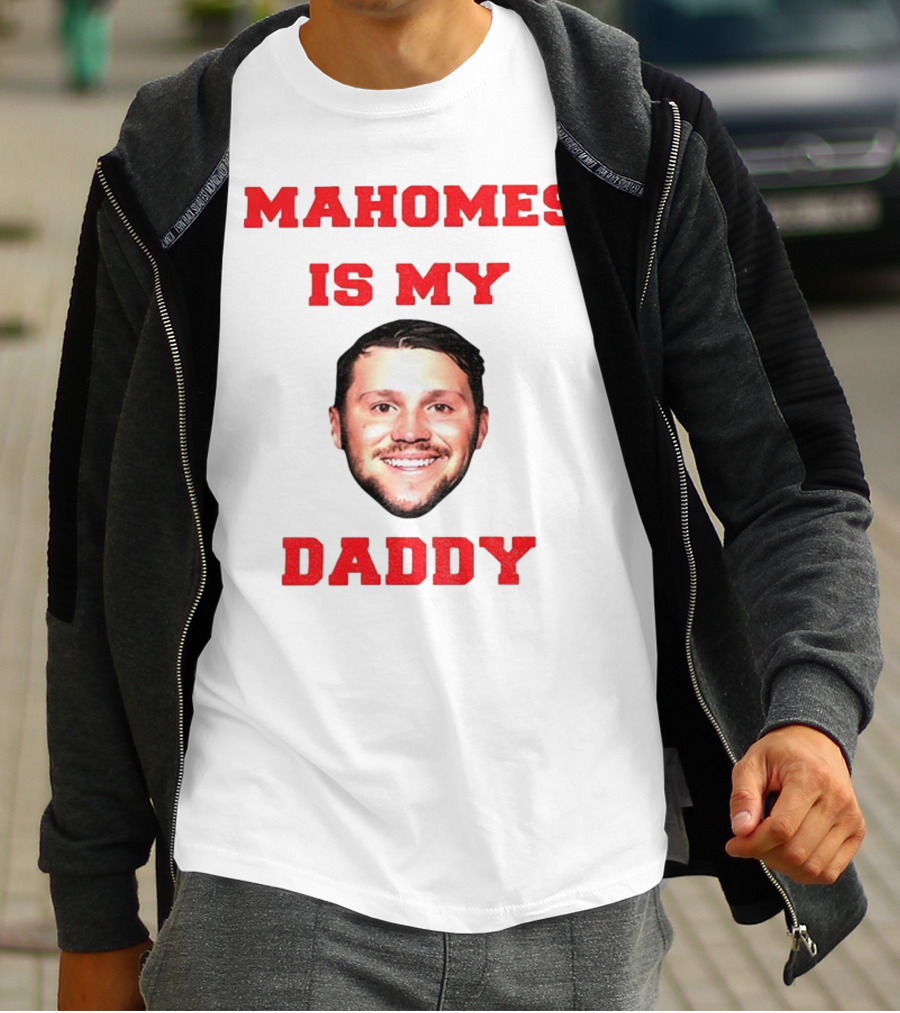 Mahomes Is My Daddy Kansas City Chiefs NFL Football 2025 T-Shirt