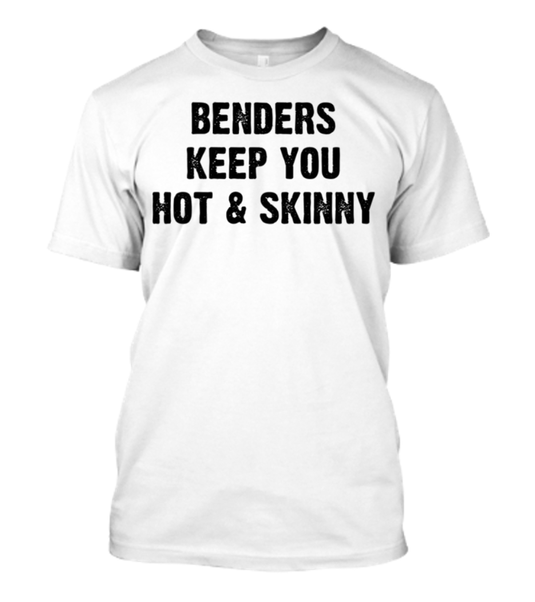 Benders Keep You Hot And Skinny Cherry Kitten T-Shirt