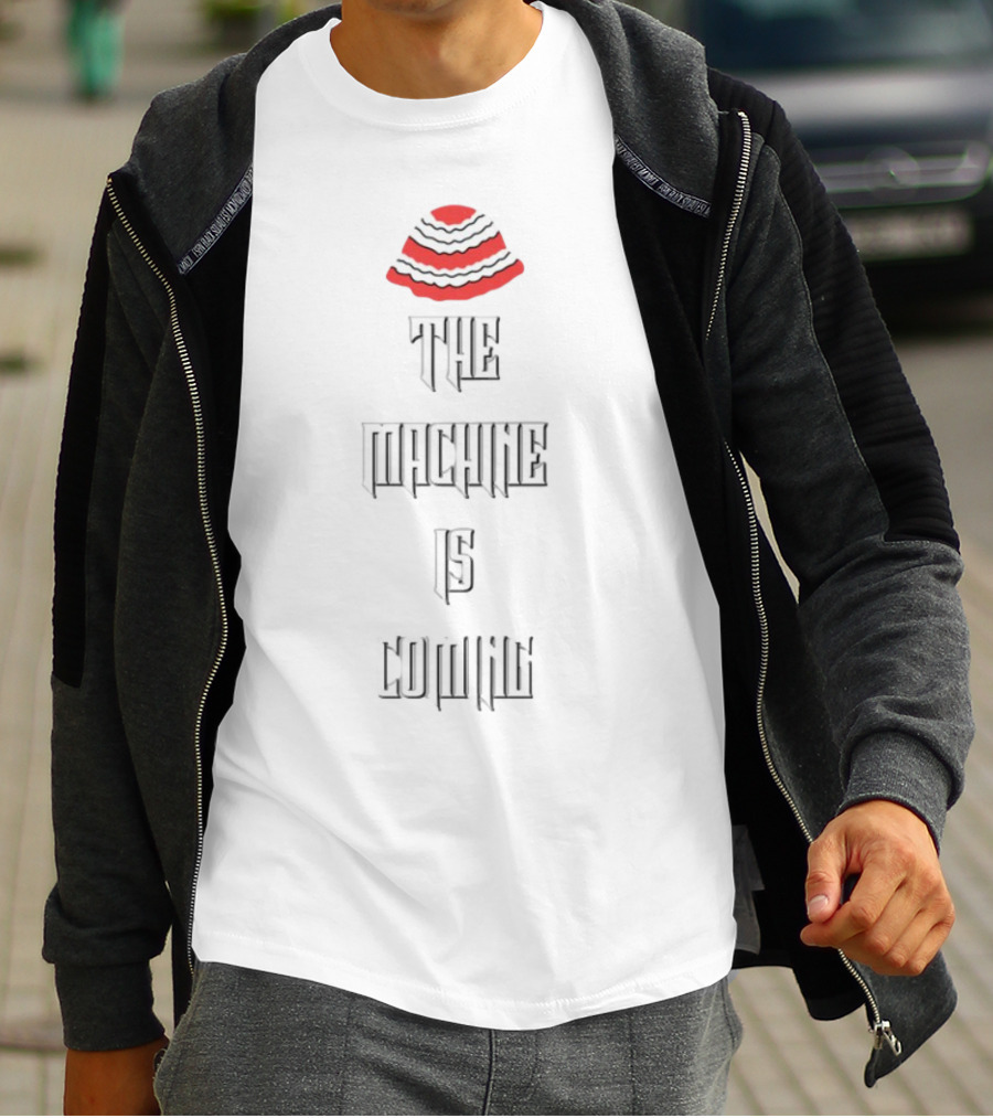 The Machine Is Coming Red And White Striped Hat T-Shirt