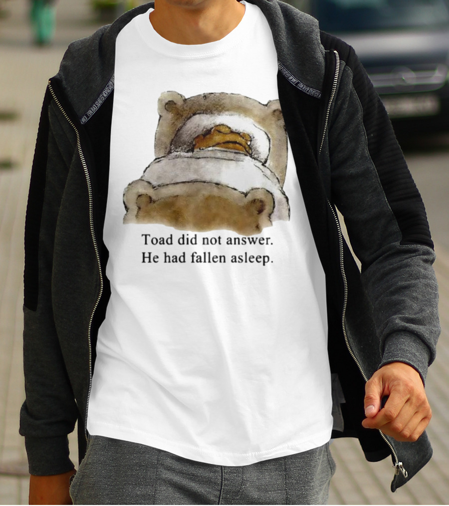 Toad Did Not Answer He Had Fallen Asleep Bedtime Scene T-Shirt