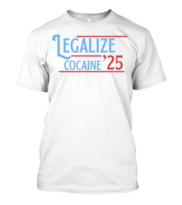 Legalize Cocaine '25 Laughfactorytees Retro Style T-Shirt
