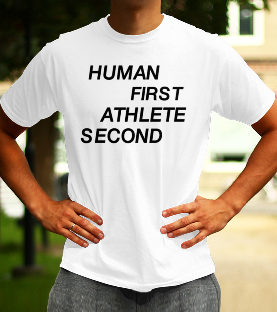 Human First Athlete Second Limited Edition T-Shirt