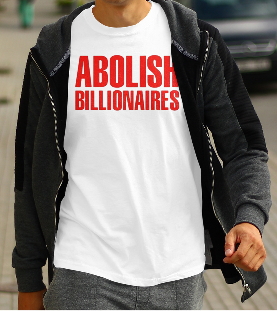 Abolish Billionaires 2025 Text T-Shirt