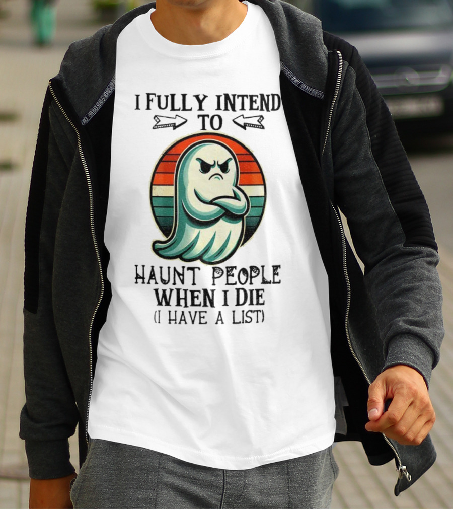 I Fully Intend To Haunt People When I Die Ghost Retro Stripes Vintage Style T-Shirt