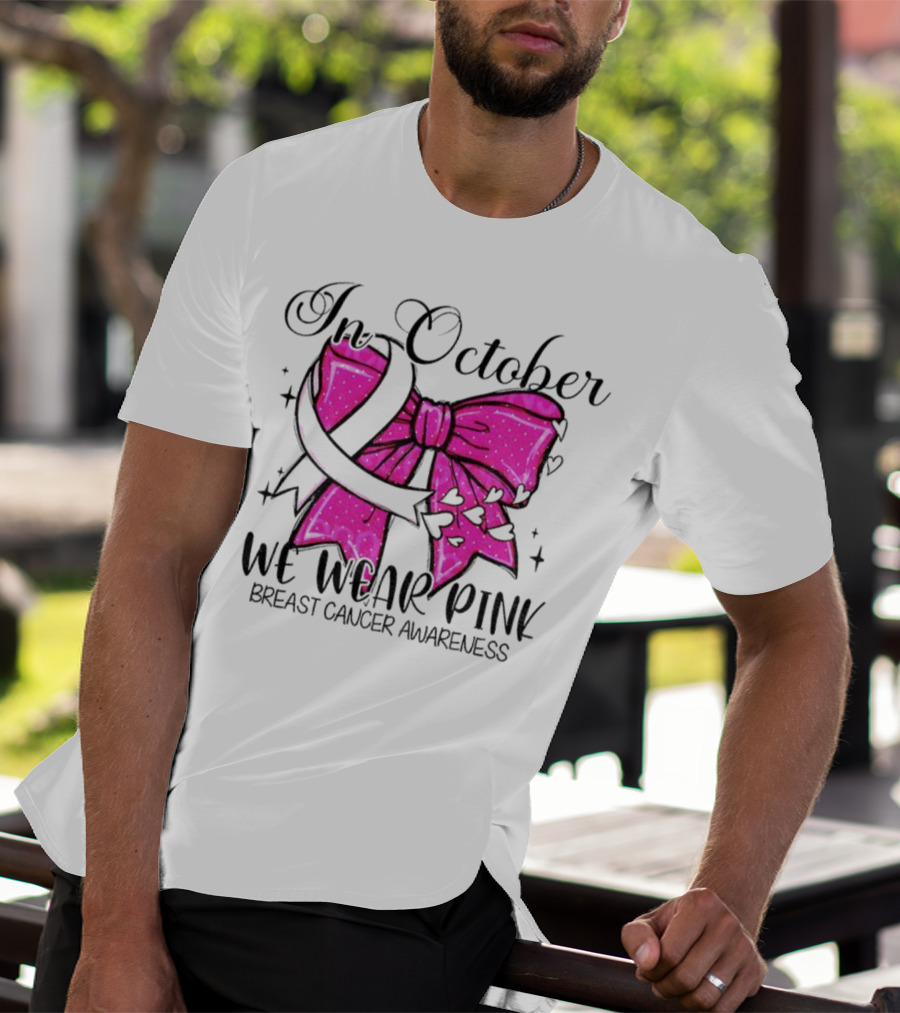 In October We Wear Pink Breast Cancer Awareness Coquette Bow T-Shirt