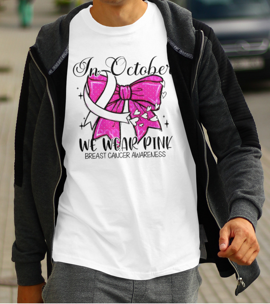 In October We Wear Pink Breast Cancer Awareness Coquette Bow T-Shirt